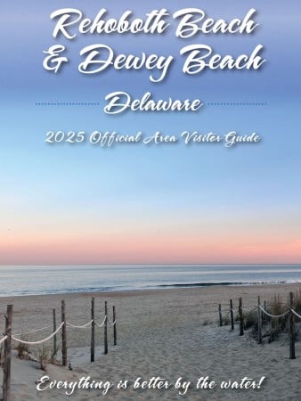 Rehoboth Beach & Dewey Beach Delaware 2025 Official Visitors Guide | Travel Guides